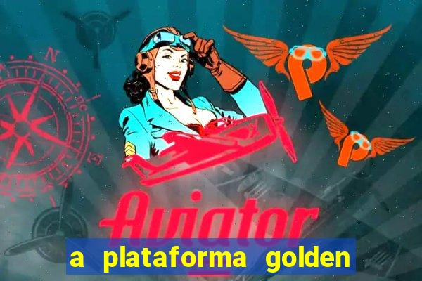 a plataforma golden slots paga mesmo